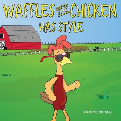 Waffles the Chicken Has Style book