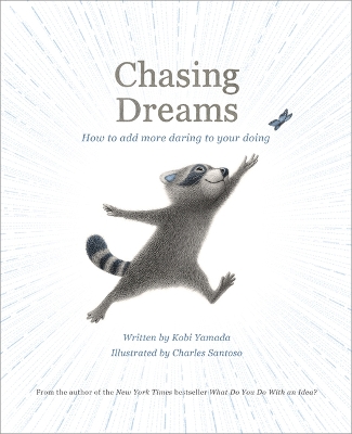 Chasing Dreams: How to Add More Daring to Your Doing book