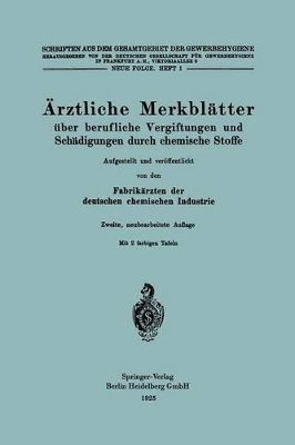 Ärztliche Merkblätter über berufliche Vergiftungen und Schädigungen durch chemische Stoffe book