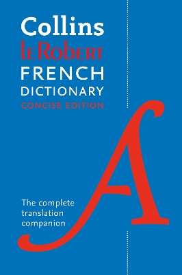 Collins Robert French Concise Dictionary: Your translation companion book