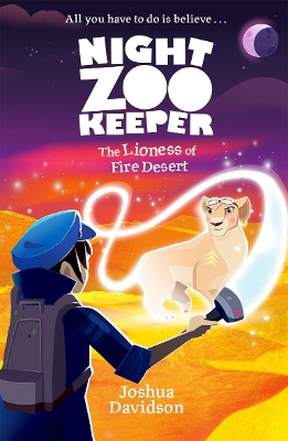 Night Zookeeper: The Lioness of Fire Desert book