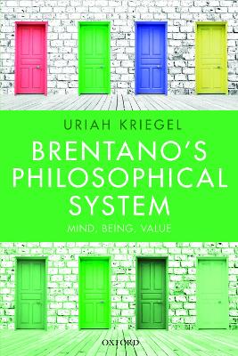 Brentano's Philosophical System: Mind, Being, Value book