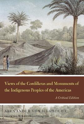 Views of the Cordilleras and Monuments of the Indigenous Peoples of the Americas book