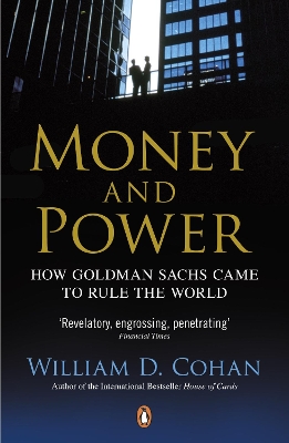 Money and Power by William D. Cohan