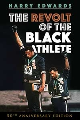 The Revolt of the Black Athlete: 50th Anniversary Edition book