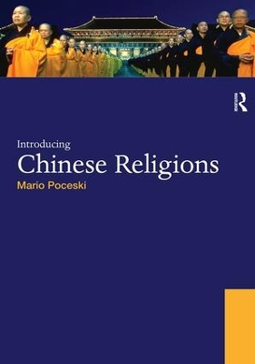 Introducing Chinese Religions by Mario Poceski