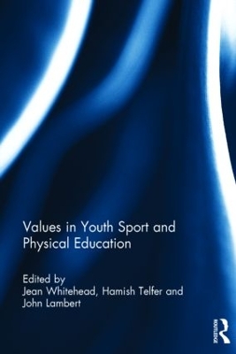 Values in Youth Sport and Physical Education book