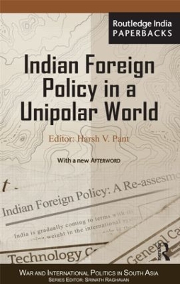 Indian Foreign Policy in a Unipolar World book