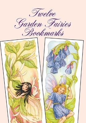 Twelve Garden Fairies Bookmarks by Darcy May