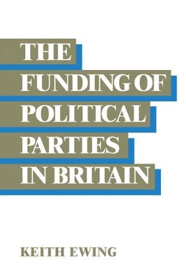 Funding of Political Parties in Britain book