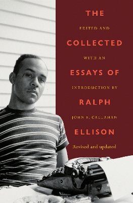 The Collected Essays of Ralph Ellison book