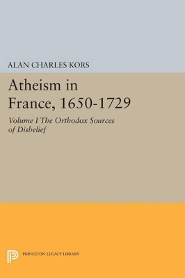 Atheism in France, 1650-1729, Volume I book