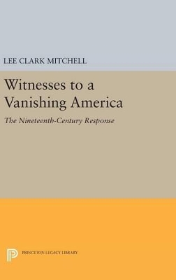 Witnesses to a Vanishing America book