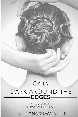 Only Dark Around the Edges book