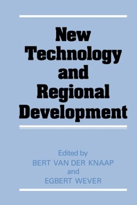 New Technology and Regional Development by Bert Van Der Knapp