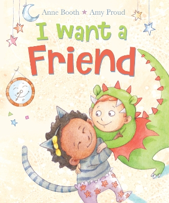 I Want a Friend by Anne Booth