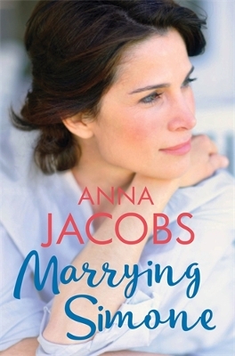 Marrying Simone: The heartwarming story of moving on from the multi-million copy bestselling author by Anna Jacobs