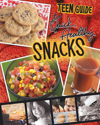 Teen Guide to Quick, Healthy Snacks book