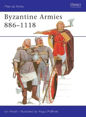 Byzantine Armies, 886-1118 book