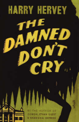 Damned Don't Cry book