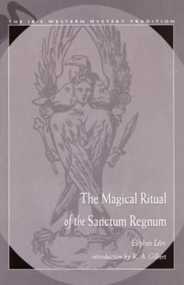 Magical Ritual of the Sanctum Regnum book