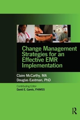 Change Management Strategies for an Effective EMR Implementation book