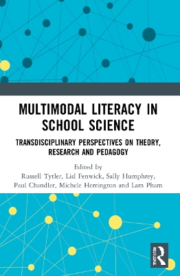 Multimodal Literacy in School Science: Transdisciplinary Perspectives on Theory, Research and Pedagogy by Len Unsworth