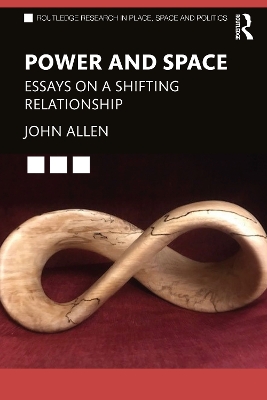 Power and Space: Essays on a Shifting Relationship book