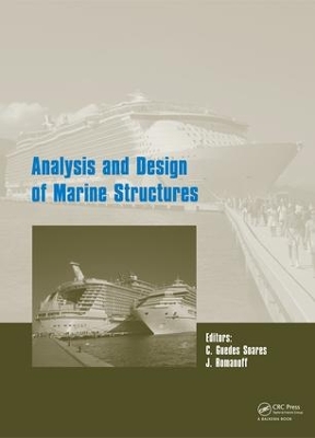 Analysis and Design of Marine Structures by Carlos Guedes Soares