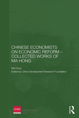 Chinese Economists on Economic Reform - Collected Works of Ma Hong by Ma Hong