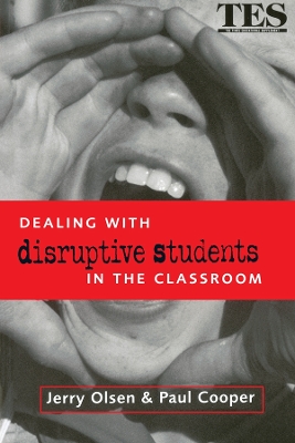 Dealing with Disruptive Students in the Classroom book