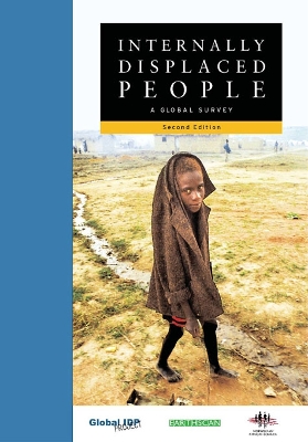 Internally Displaced People: A Global Survey by Janie Hampton