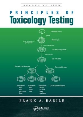 Principles of Toxicology Testing, Second Edition by Frank A Barile