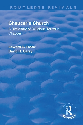 Chaucer's Church: A Dictionary of Religious Terms in Chaucer book