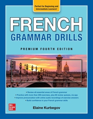 French Grammar Drills, Premium Fourth Edition by Eliane Kurbegov