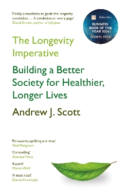 The Longevity Imperative: Building a Better Society for Healthier, Longer Lives book