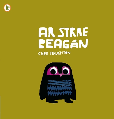 Ar Strae Beagán (A Bit Lost) by Chris Haughton