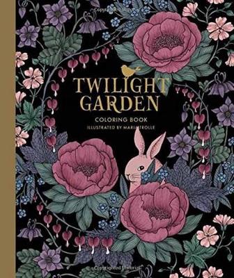 Twilight Garden Coloring Book by Maria Trolle