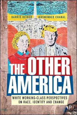 The Other America: The Reality of White Working Class Views on Identity, Race and Immigration book