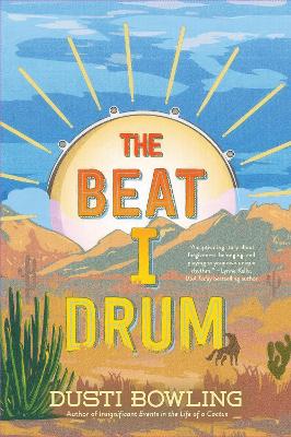 The Beat I Drum: Volume 3 by Dusti Bowling