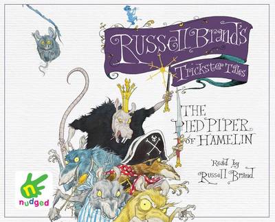 Russell Brand's Trickster Tales: the Pied Piper of Hamelin by Russell Brand