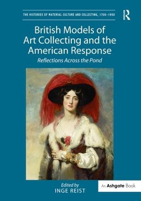 British Models of Art Collecting and the American Response book