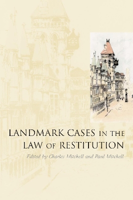 Landmark Cases in the Law of Restitution book