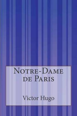 Notre-Dame de Paris by Isabel Florence Hapgood