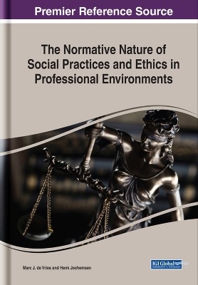 The Normative Nature of Social Practices and Ethics in Professional Environments by Marc J. de Vries
