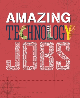 Amazing Jobs: Technology book