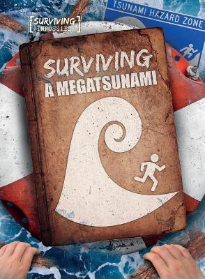 Surviving a Megatsunami by Madeline Tyler