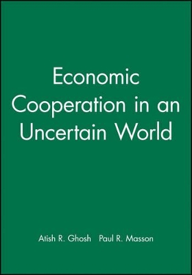 Economic Cooperation in an Uncertain World book