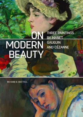 On Modern Beauty - Three Paintings by Manet, Gauguin, and Cezanne book