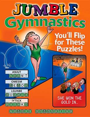 Jumble Gymnastics: You'll Flip for These Puzzles! book